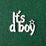 Чипборд надпись "Its a boy"