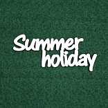 Чипборд надпись "Summer holiday"